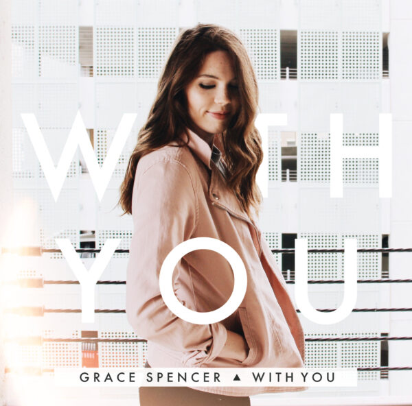 With You - Grace Spencer